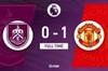 英超-曼联1-0伯恩利结束各赛事三连败 B费凌空斩雷吉隆伤退